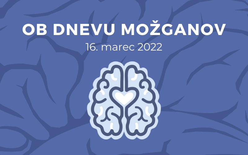 Ob slovenskem dnevu možganov